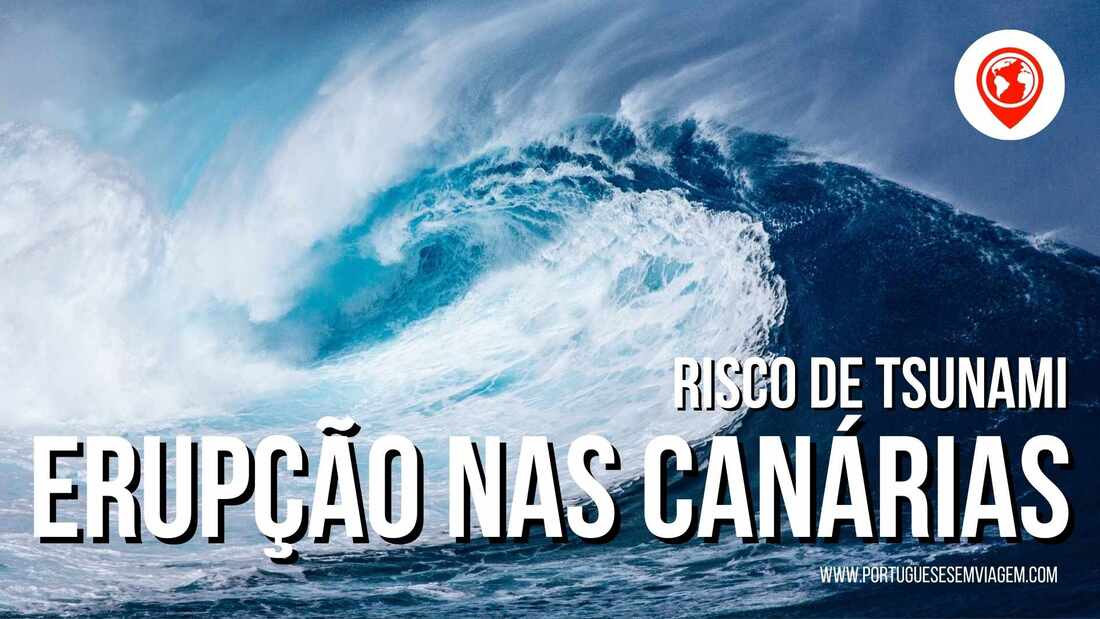 erupcao canarias tsunami portugueses em viagem