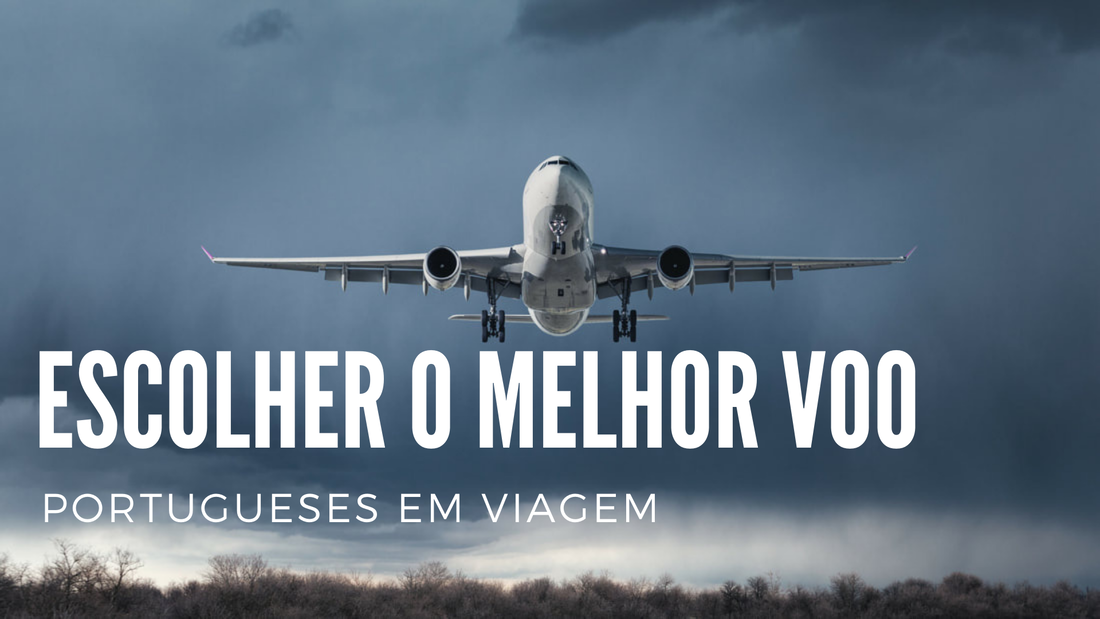 escolher o melhor voo para viajar com os portugueses em viagem