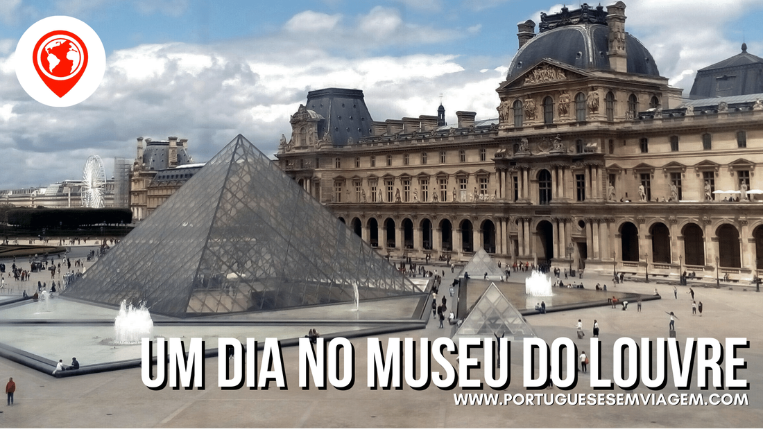 Museu Louvre Portugueses em Viagem